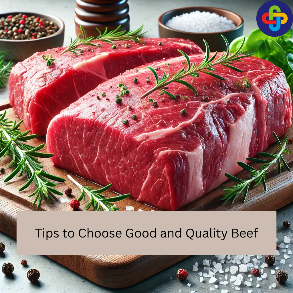 9 Tips to Choose Good and Quality Beef